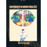 Conscience d'un monde parallèle