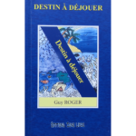Destin à déjouer