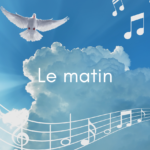 Le matin