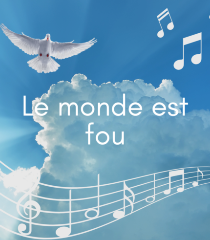 Le monde est fou