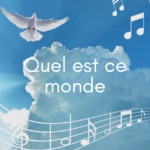 Quel est ce monde ?