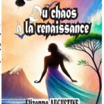 Du chaos à la renaissance