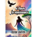 Du chaos à la renaissance